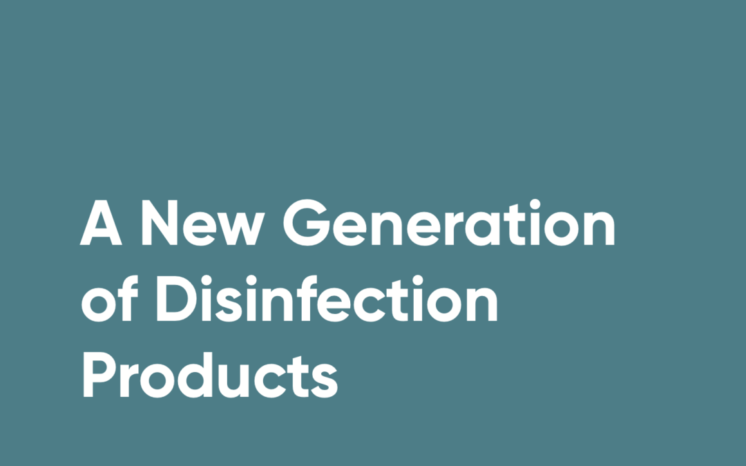 A new generation of disinfection products